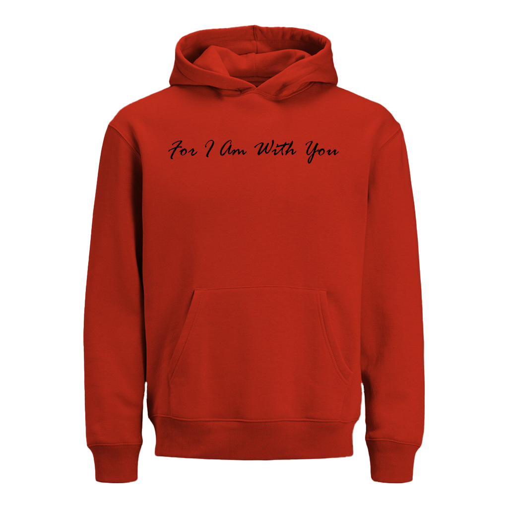 For I Am With You - Hoodie